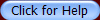 Click for Help